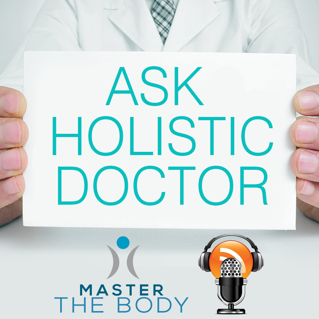 Ask Holistic Doctor Podcast - Acid Reflux, Fatigue And Workout Burnout.