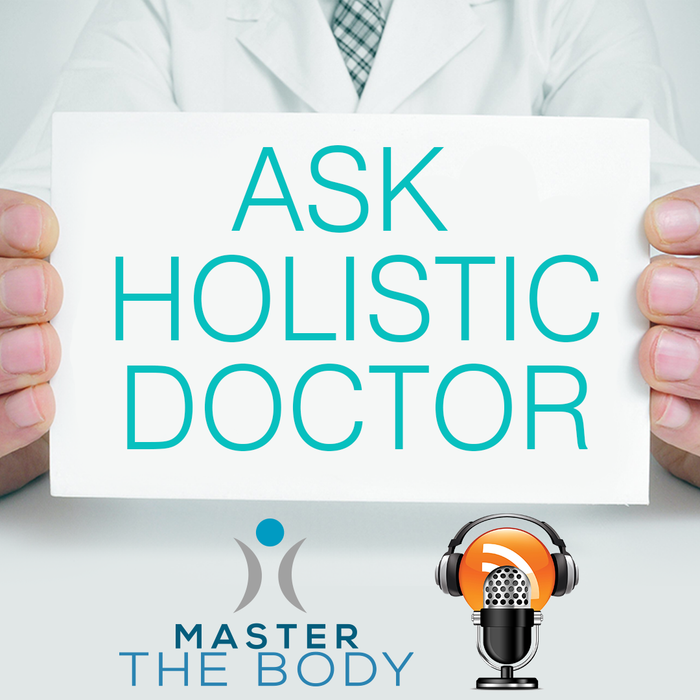 Ask Holistic Doctor Podcast - Acid Reflux, Fatigue And Workout Burnout.